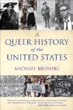 Queer History of the United States 2012 9780807044650 Front Cover