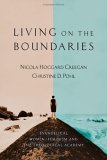 Living on the Boundaries Evangelical Women, Feminism and the Theological Academy  9780830826650 Front Cover