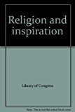 Religion and Inspiration 1987 9780844405650 Front Cover