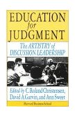 Education for Judgment The Artistry of Discussion Leadership cover art