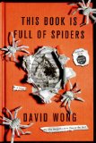 This Book Is Full of Spiders Seriously, Dude, Don't Touch It cover art