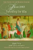 Following the Way A Lent Study Based on the Revised Common Lectionary 2012 9781426749650 Front Cover
