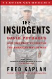 Insurgents David Petraeus and the Plot to Change the American Way of War