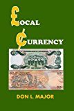 Local Currency 2013 9781482501650 Front Cover