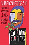 Cilantro Diaries Business Lessons from the Most Unlikely Places  9781619617650 Front Cover