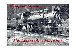 Kinsey Photographer: the Locomotive Portraits 2006 9781884822650 Front Cover