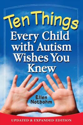 Ten Things Every Child with Autism Wishes You Knew Updated and Expanded Edition cover art