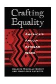 Crafting Equality America's Anglo-African Word cover art