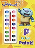 P Is for Paint! 2015 9780385387651 Front Cover
