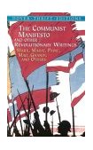 Communist Manifesto and Other Revolutionary Writings Marx, Marat, Paine, Mao, Gandhi and Others cover art