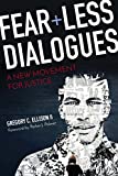 Fearless Dialogues A New Movement for Justice  9780664260651 Front Cover