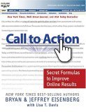 Call to Action Secret Formulas to Improve Online Results 2006 9780785219651 Front Cover