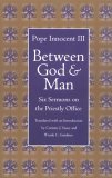 Between God and Man Six Sermons on the Priestly Office cover art