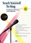 Alfred's Teach Yourself to Sing Everything You Need to Know to Start Singing Now!, Book and Enhanced CD cover art