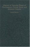 Manual of Vascular Plants of Northeastern United States and Adjacent Canada 
