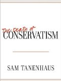 The Death of Conservatism: 2009 9781400113651 Front Cover