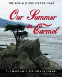 Our Summer in Carmel 2008 9781419698651 Front Cover