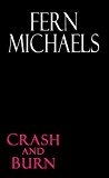 Crash and Burn  9781420140651 Front Cover