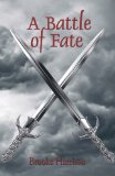Battle of Fate 2009 9781442160651 Front Cover
