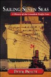 Sailing Seven Seas A History of the Canadian Pacific Line 2010 9781554887651 Front Cover