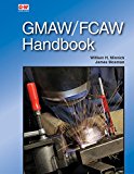 GMAW/FCAW Handbook  9781631263651 Front Cover