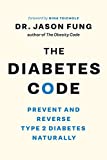 Diabetes Code Prevent and Reverse Type 2 Diabetes Naturally  9781771642651 Front Cover