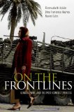 On the Frontlines Gender, War, and the Post-Conflict Process cover art