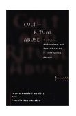 Cult and Ritual Abuse Its History, Anthropology, and Recent Discovery in Contemporary America, 2nd Edition cover art