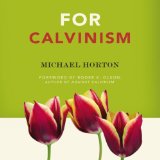 For Calvinism 2011 9780310324652 Front Cover