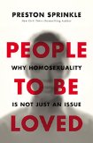 People to Be Loved Why Homosexuality Is Not Just an Issue  9780310519652 Front Cover