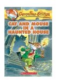 Cat and Mouse in a Haunted House (Geronimo Stilton #3)  9780439559652 Front Cover