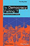 Is Democracy Failing? A Primer for the 21st Century  9780500293652 Front Cover