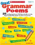 Great Grammar Poems 25 Fun Rhyming Poems with Reproducible Activity Pages That Help Kids Master the Rules of Grammar  9780545210652 Front Cover