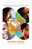 Cup of Love 2001 9780684865652 Front Cover