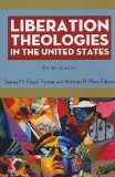 Liberation Theologies in the United States An Introduction