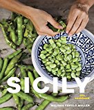 Sicily The Cookbook: Recipes Rooted in Traditions  9780847848652 Front Cover