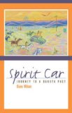 Spirit Car A Journey to a Dakota Past cover art