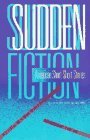 Sudden Fiction American Short-Short Stories