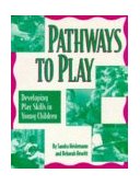 Pathways to Play : Developing Play Skills in Young Children cover art