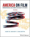 America on Film: Representing Race, Class, Gender and Sexuality at the Movies  9781118743652 Front Cover