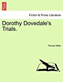 Dorothy Dovedale's Trials 2011 9781241388652 Front Cover