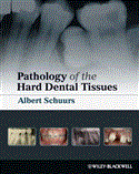 Pathology of the Hard Dental Tissues 2012 9781405153652 Front Cover