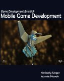 Game Development Essentials Mobile Game Development 2007 9781418052652 Front Cover
