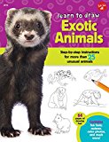 Learn to Draw Exotic Animals Step-By-step Instructions for More Than 25 Unusual Animals  9781633220652 Front Cover