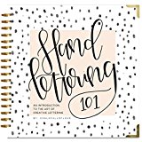 Hand Lettering 101 A Step-By-Step Calligraphy Workbook for Beginners (Gold Spiral-Bound Workbook with Gold Corner Protectors)  9781944515652 Front Cover