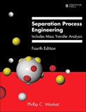 Separation Process Engineering Includes Mass Transfer Analysis