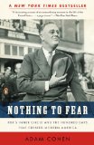 Nothing to Fear FDR's Inner Circle and the Hundred Days That Created Modern America 2010 9780143116653 Front Cover