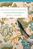Developing Genome An Introduction to Behavioral Epigenetics  9780190675653 Front Cover