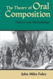 Theory of Oral Composition History and Methodology 1988 9780253204653 Front Cover