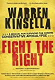 Fight the Right A Manual for Surviving the Coming Conservative Apocalypse 2012 9780307361653 Front Cover